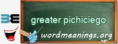 WordMeaning blackboard for greater pichiciego
